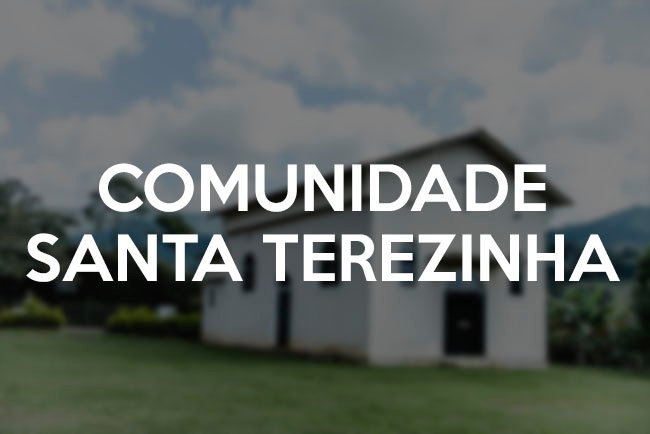 comunidade santa terezinha